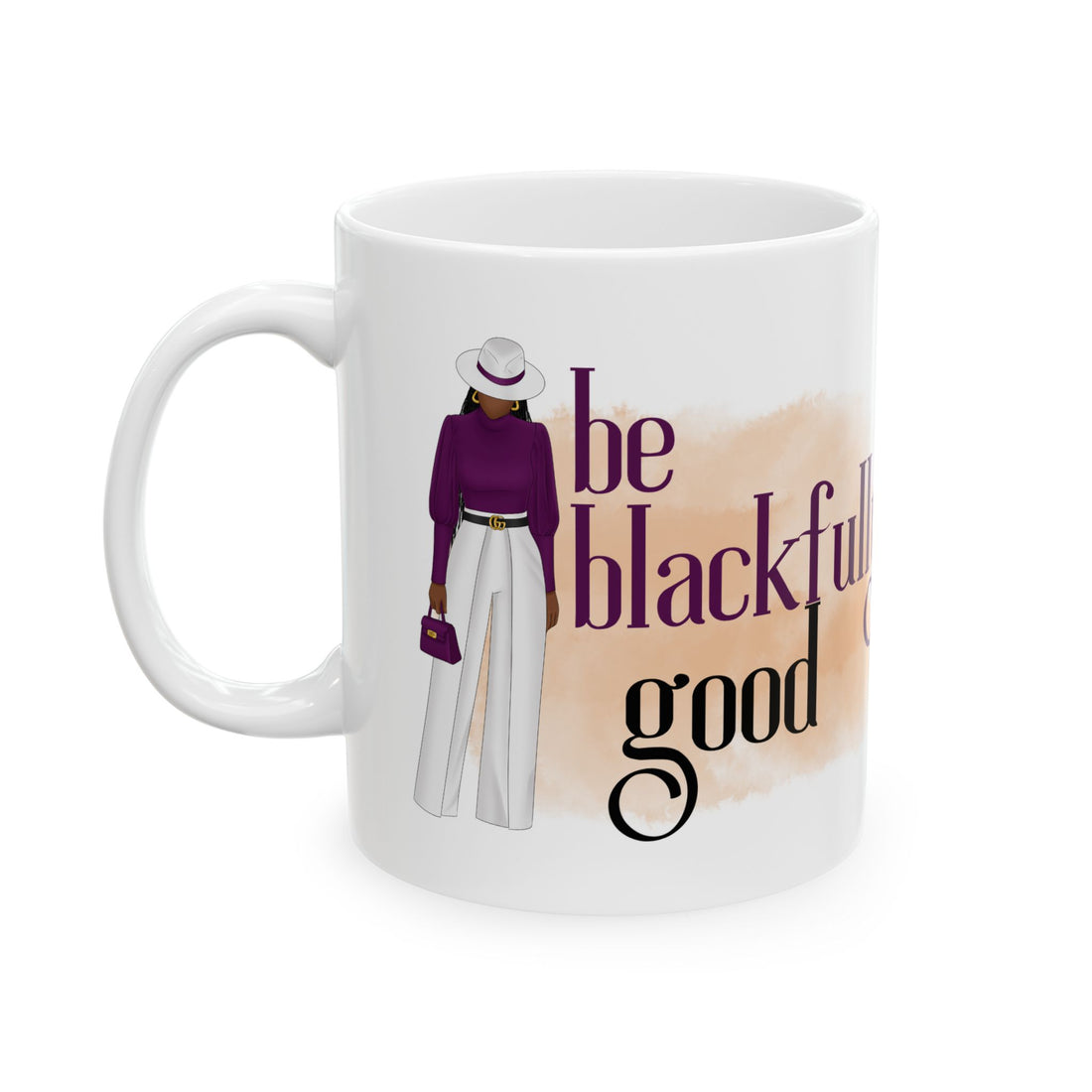 White mug with a graphic of a person wearing a purple top and white pants, and the text 'be blackful good' on a beige background.